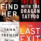 Lisa Gardner + Michael Kaufman+ Stieg Larsson + Tana French